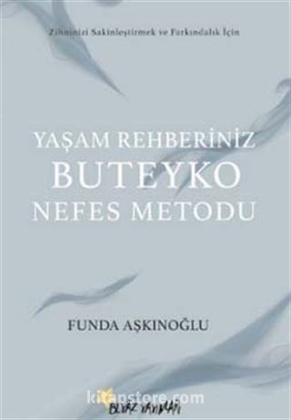 Yaşam Rehberiniz Buteyko Nefes Metodu