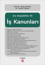 Son Değişikliklerle İş Kanunları