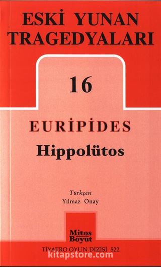 Hippolütos / Eski Yunan Tregedyaları 16