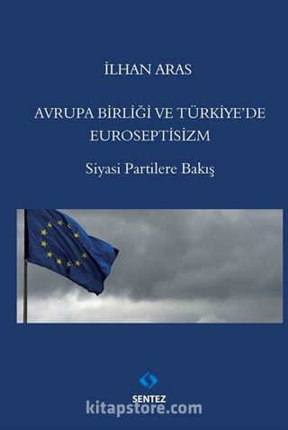 Avrupa Birliği ve Türkiye'de Euroseptisizm