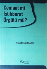 Cemaat mi İstihbarat Örgütü m?