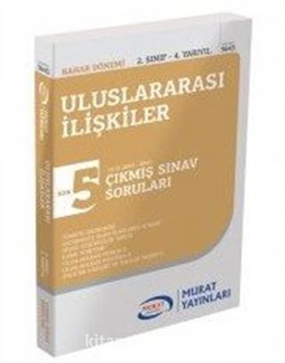 Uluslararası İlişkiler 2. Sınıf 4. Yarıyıl Çıkmış Sınav Soruları SON 5 YILIN ÇIKMIŞ SINAV SORULARI (2013-2017)