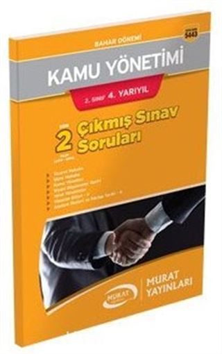 2. Sınıf 4. Yarıyıl Kamu Yönetimi Bahar Dönemi Son 2 Yılın Çıkmış Sınav Soruları