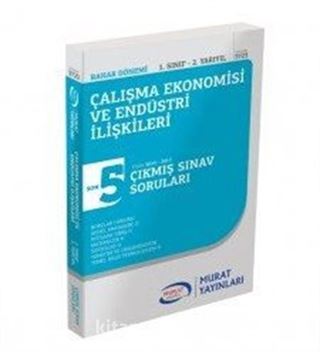 Çalışma Ekonomisi ve Endüstri İlişkileri 1. Sınıf 2. Yarıyıl Çıkmış Sınav Soruları (5723)