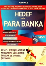 Para Banka Hedef Serisi Detaylı Konu Anlatımı ve Konularına Göre Çıkmış Sorular ve Ayrıntılı Çözümleri(KPSS-Müfettişlik-Uzmanlık-Denetmenlik-Kontrolörlük-Gelir Uzman Yardımcılığı-Kaymakamlık ve Diğer Kurum Sınavları)