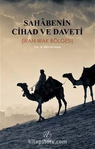 Sahabenin Cihad ve Daveti (İran-Irak Bölgesi)