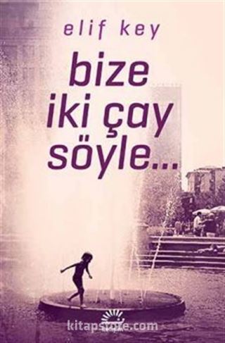 Bize İki Çay Söyle