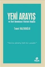 Yeni Arayış ve İleri Demokrasi Fikrinin Doğuşu