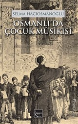 Osmanlı'da Çocuk Musikisi