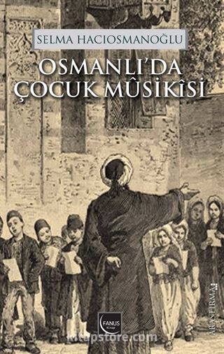 Osmanlı'da Çocuk Musikisi