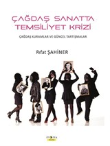 Çağdaş Sanatta Temsiliyet Krizi