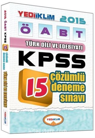 2015 KPSS ÖABT Türk Dili ve Edebiyatı 15 Çözümlü Deneme Sınavı