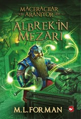 Maceracılar Aranıyor / Albrek'in Mezarı 3. Kitap