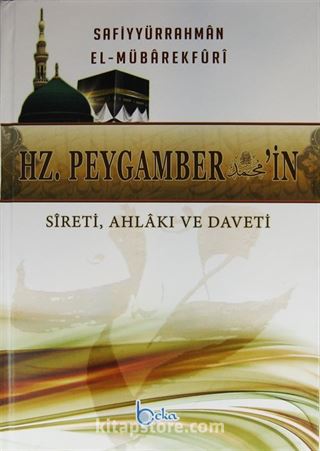 Hz. Peygamber'in Sireti, Ahlakı ve Daveti (4 Cilt Takım)