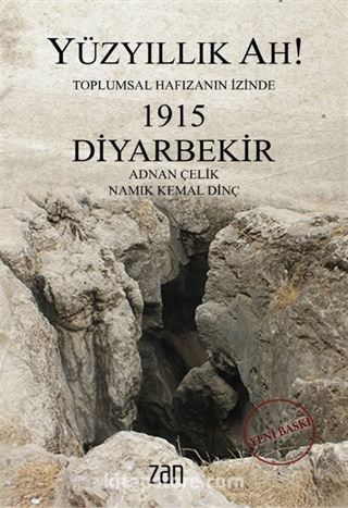 Yüz Yıllık Ah! Toplumsal Hafızanın İzinde 1915 Diyarbekir