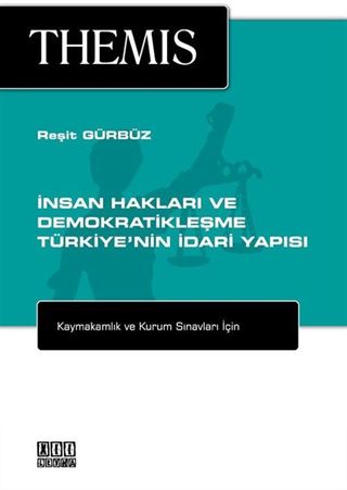 THEMIS İnsan Hakları ve Demokratikleşme Türkiye'nin İdari Yapısı