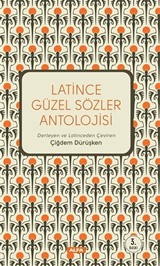 Latince Güzel Sözler Antolojisi