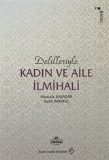 Delilleriyle Kadın ve Aile İlmihali (Şamua Ciltli)