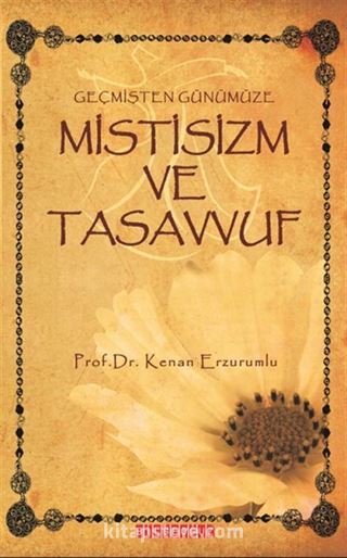 Geçmişten Günümüze Mistisizm ve Tasavvuf