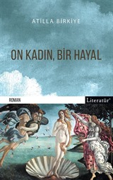 On Kadın, Bir Hayal