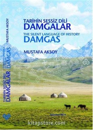 Tarihin Sessiz Dili Damgalar / The Silent Language of History Damgas