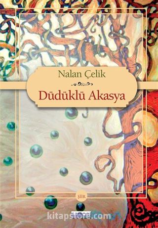 Düdüklü Akasya