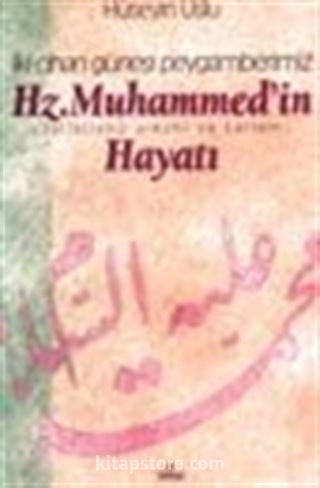 Hz. Muhammed'in Hayatı