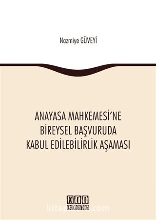 Anayasa Mahkemesi'ne Bireysel Başvuruda Kabul Edilebilirlik Aşaması