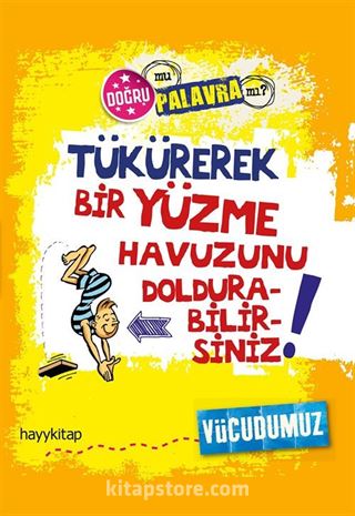 Tükürerek Bir Yüzme Havuzunu Doldurabilirsiniz!