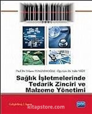 Sağlık İşletmelerinde Tedarik Zinciri ve Malzeme Yönetimi