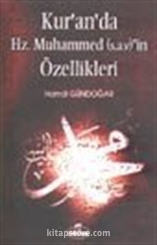 Kur'an'da Hz. Muhammed'in Özellikleri