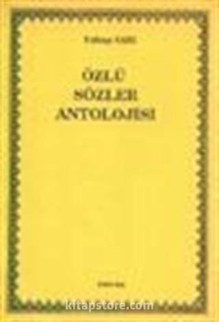 Özlü Sözler Antolojisi