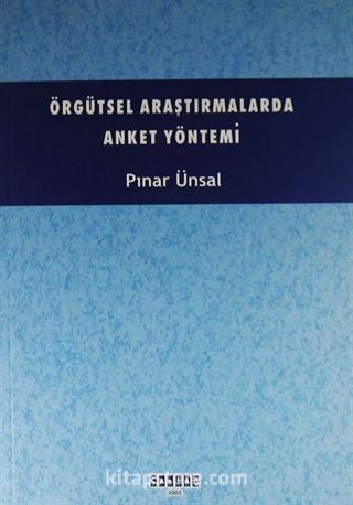 Örgütsel Araştırmalarda Anket Yönetimi