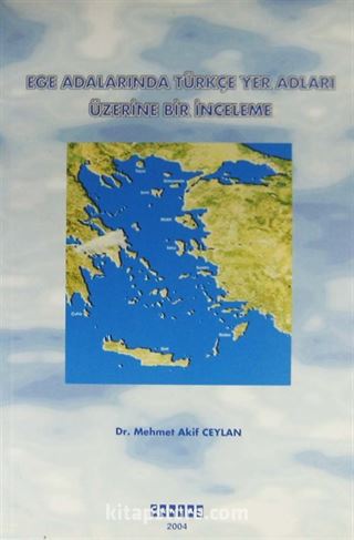 Ege Adalarında Türkçe Yer Adları Üzerine Bir İnceleme