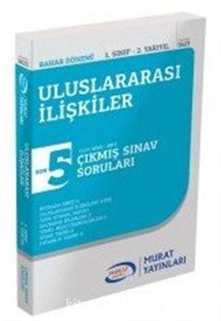 Uluslararası İlişkiler 1. Sınıf 2. Yarıyıl Çıkmış Sınav Soruları SON 5 YILIN ÇIKMIŞ SINAV SORULARI (2013-2017)