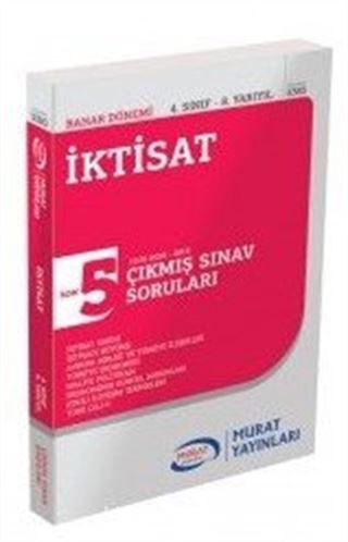 İktisat 4. Sınıf 8. Yarıyıl Çıkmış Sınav Soruları SON 5 YILIN ÇIKMIŞ SINAV SORULARI (2013-2017)