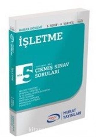 İşletme 3. Sınıf 6. Yarıyıl Çıkmış Sınav Soruları SON 5 YILIN ÇIKMIŞ SINAV SORULARI (2013-2017)