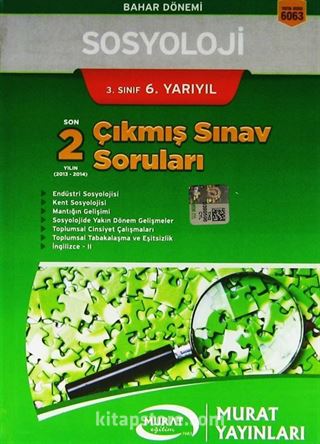 3. Sınıf 6. Yarıyıl Bahar Dönemi Sosyoloji Son 2 Yılın Çıkmış Sınav Soruları