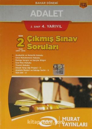 2. Sınıf 4. Yarıyıl Adalet Bahar Dönemi Son 2 Yılın Çıkmış Sınav Soruları