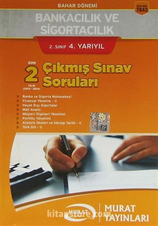 2. Sınıf 4. Yarıyıl Bahar Dönemi Bankacılık ve Sigortacılık Son 2 Yılın Çıkmış Sınav Soruları