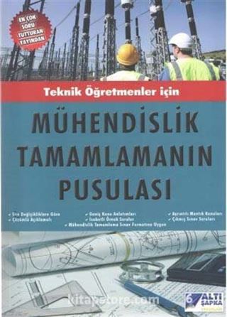 Teknik Öğretmenler İçin Mühendislik Tamamlamanın Pusulası