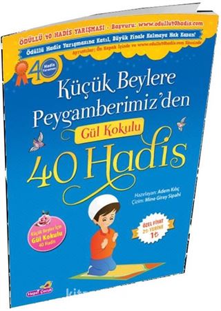 Küçük Beylere Peygamberimiz'den Gül Kokulu 40 Hadis