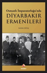 Osmanlı İmparatorluğu'nda Diyarbakır Ermenileri