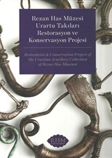 Urartu Takıları Restorasyon ve Konservasyon Projesi (Ciltli)