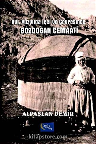 XVI. Yüzyılda İçel ve Çevresinde Bozdoğan Cemaati