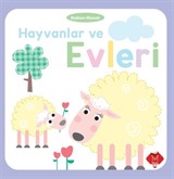 Hayvanlar ve Evleri / Dokun ve Hisset