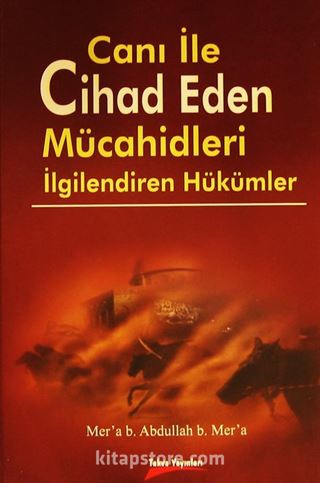 Canı ile Cihad Eden Mücahidleri İlgilendiren Hükümler