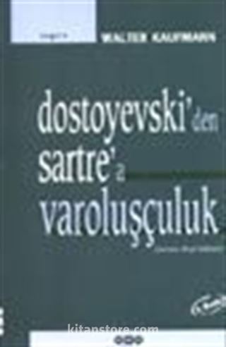 Dostoyevski'den Sartre'a Varoluşçuluk