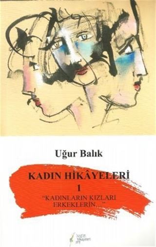 Kadın Hikayeleri 1