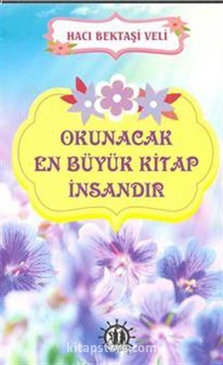 Okunacak En Büyük Kitap İnsandır